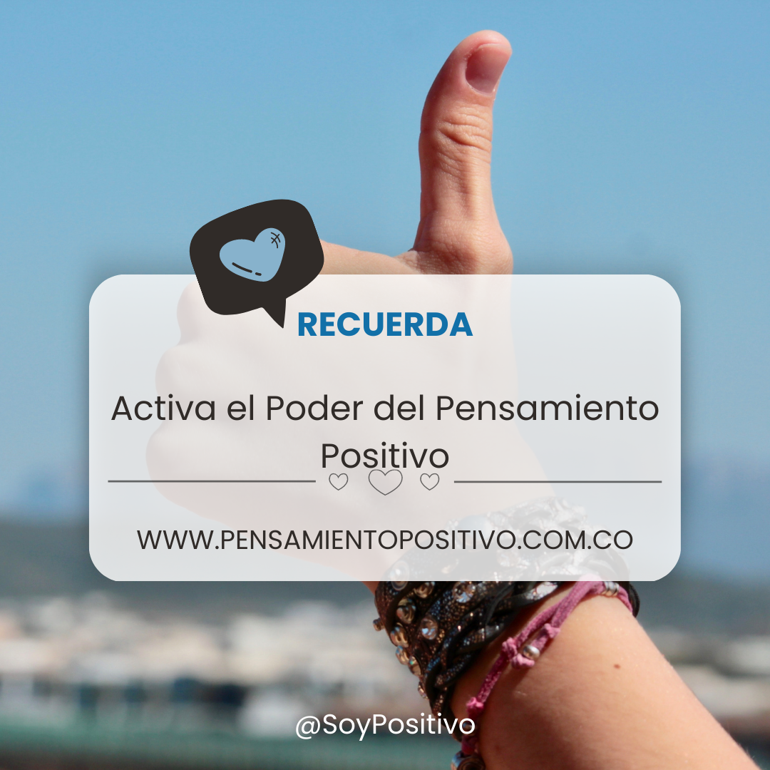 Activa el Poder del Pensamiento Positivo